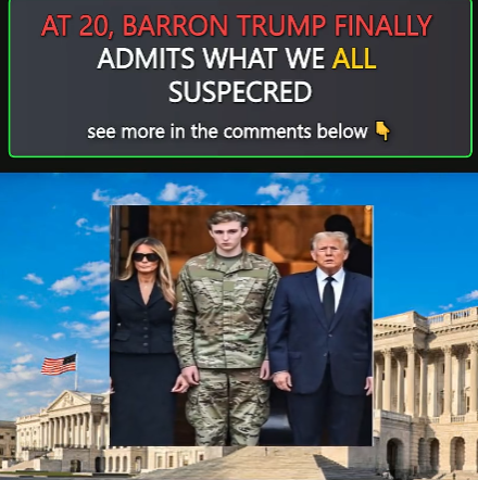 At 20, Barron Trump FINALLY Admits What We All Suspected...seemore