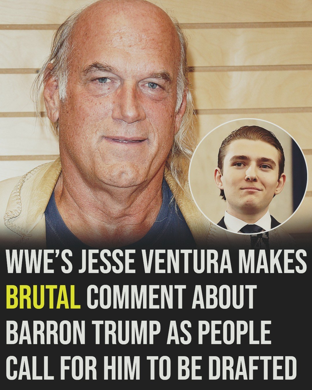 Jesse Ventura Makes Bold Comment on Barron Trump as Draft Rumors Grow