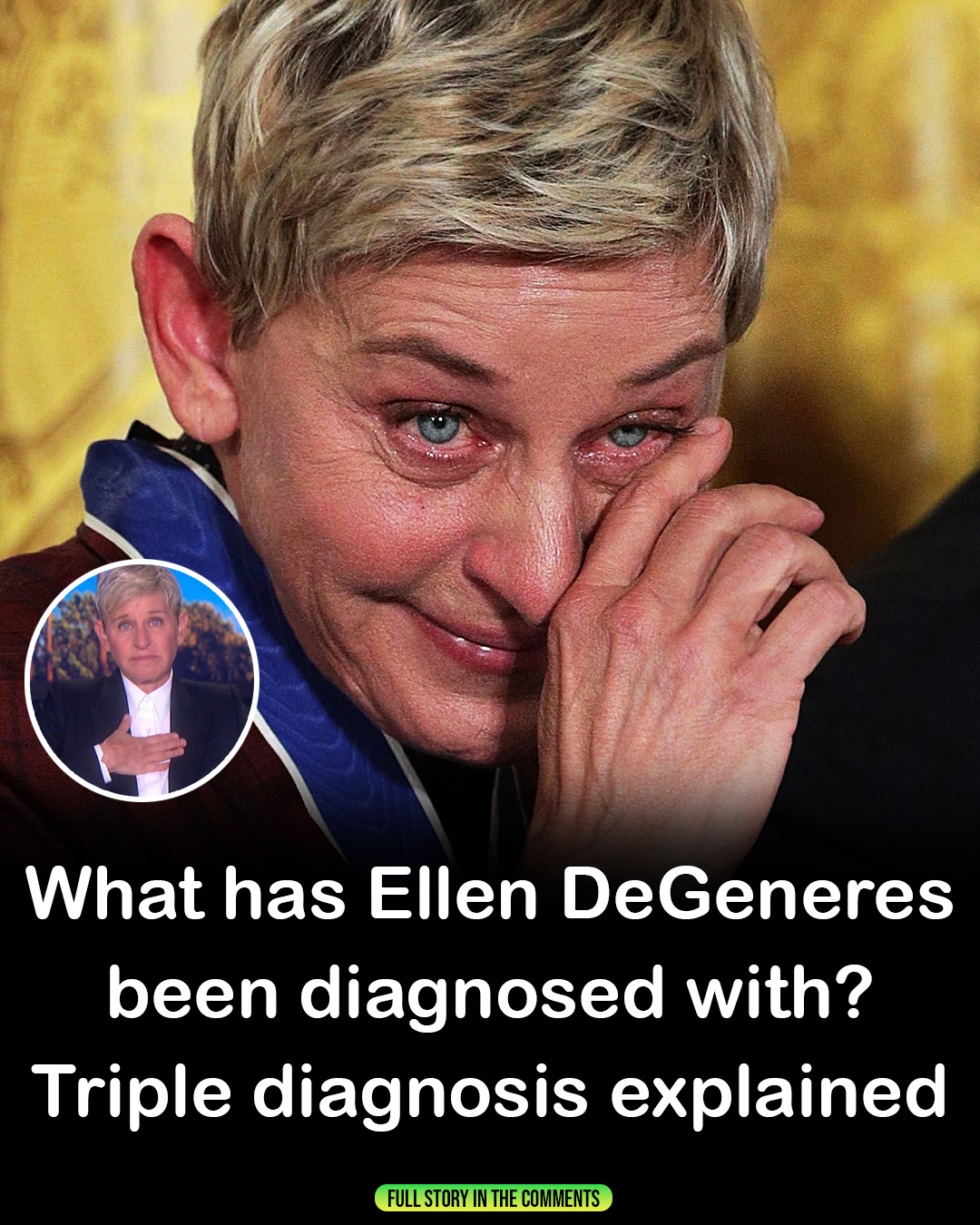 What has Ellen DeGeneres been diagnosed with? Her triple diagnosis explained