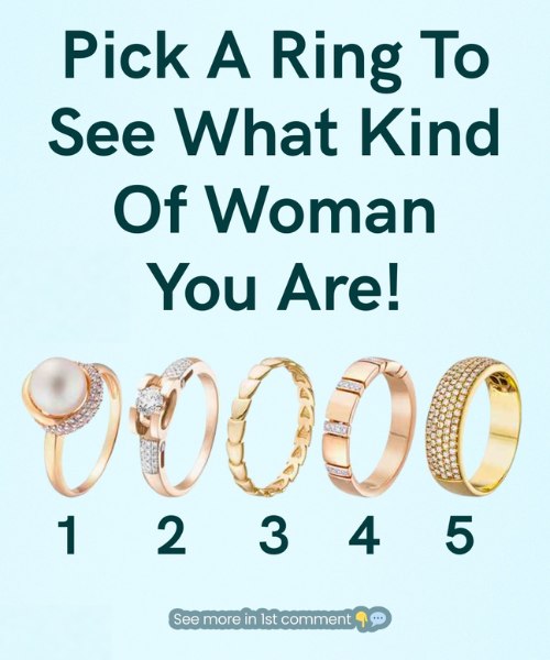 Pick A Ring To See What Kind Of Woman You Are.