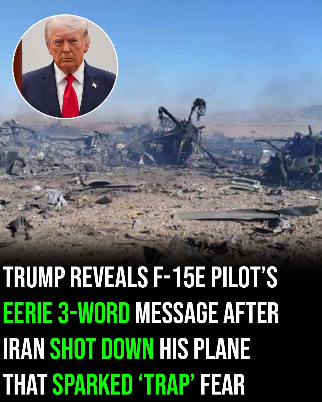 Pilot’s 3-word message after Iran shot down F-15E revealed