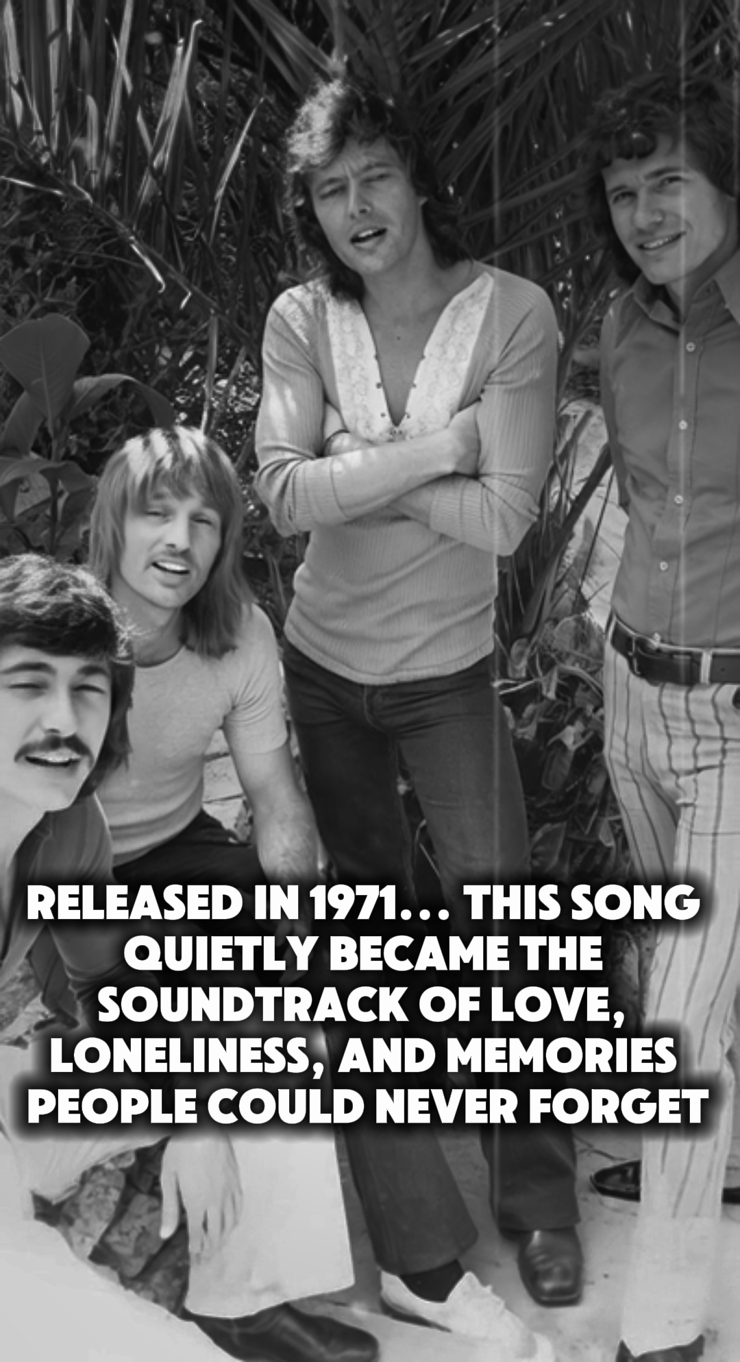 Released in 1971, this song quietly became the soundtrack of love, loneliness, and memories too painful to forget. More than 50 years later, its softness still reaches places words often cannot.