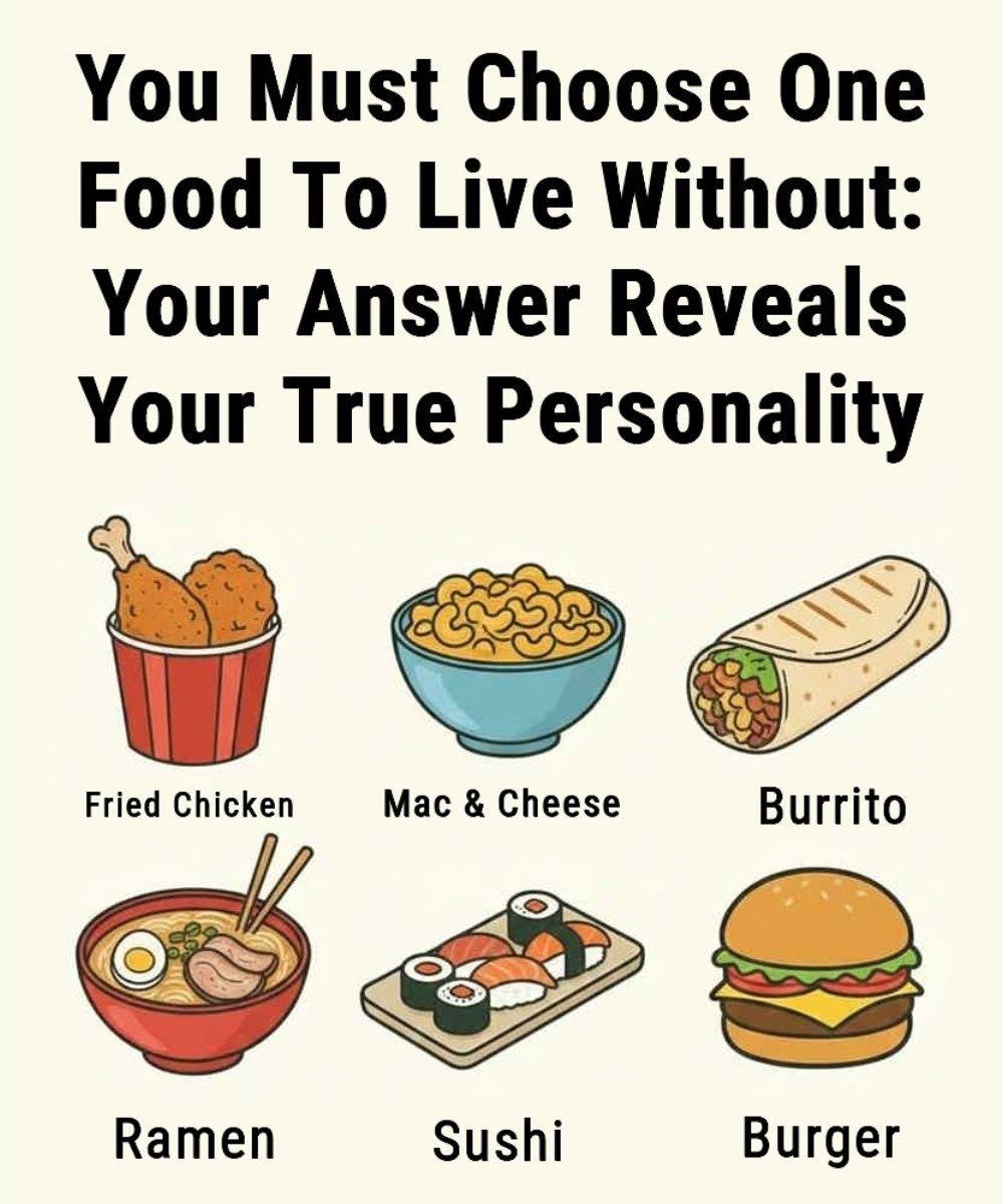 You Must Choose One Food To Live Without: Your Answer Reveals Your True Personality