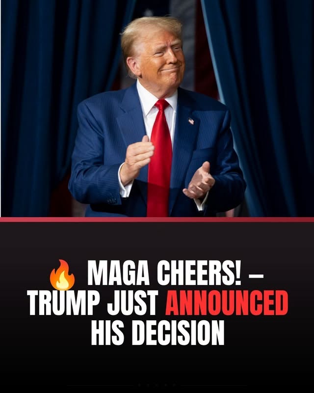 🚨🔥MAGA CHEERS! – TRUMP JUST ANNOUNCED HIS DECISION