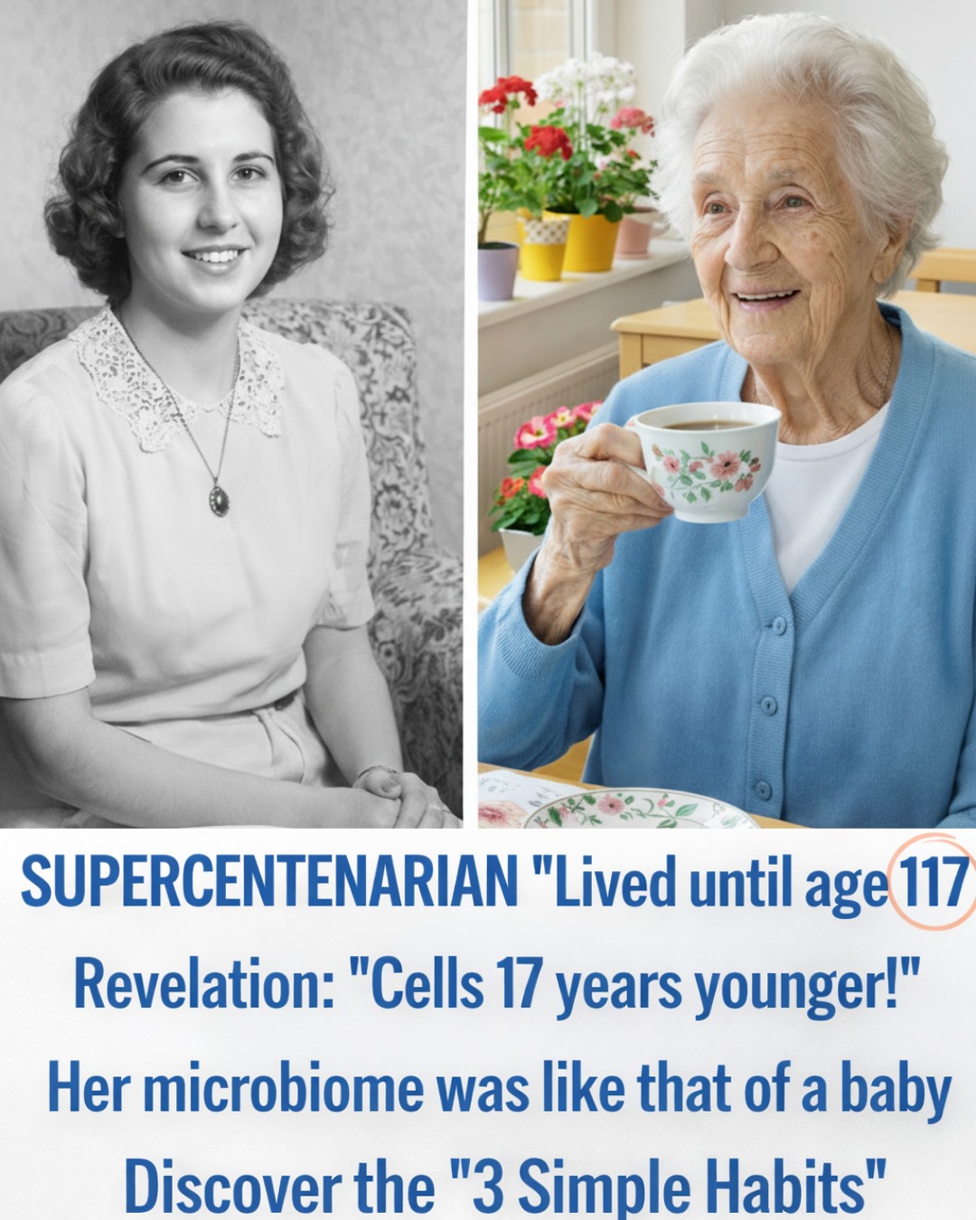 3 Daily Habits of a 117-Year-Old Woman That Can Transform How You Age