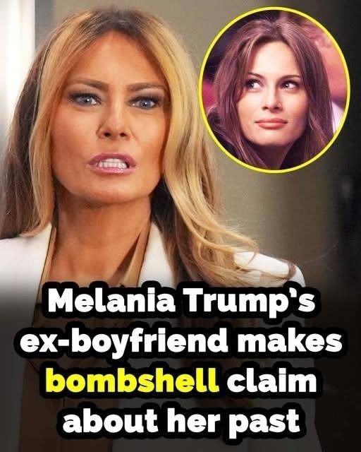 Melania Trump’s Ex-Boyfriend Breaks Silence With a Claim That Shook the Internet