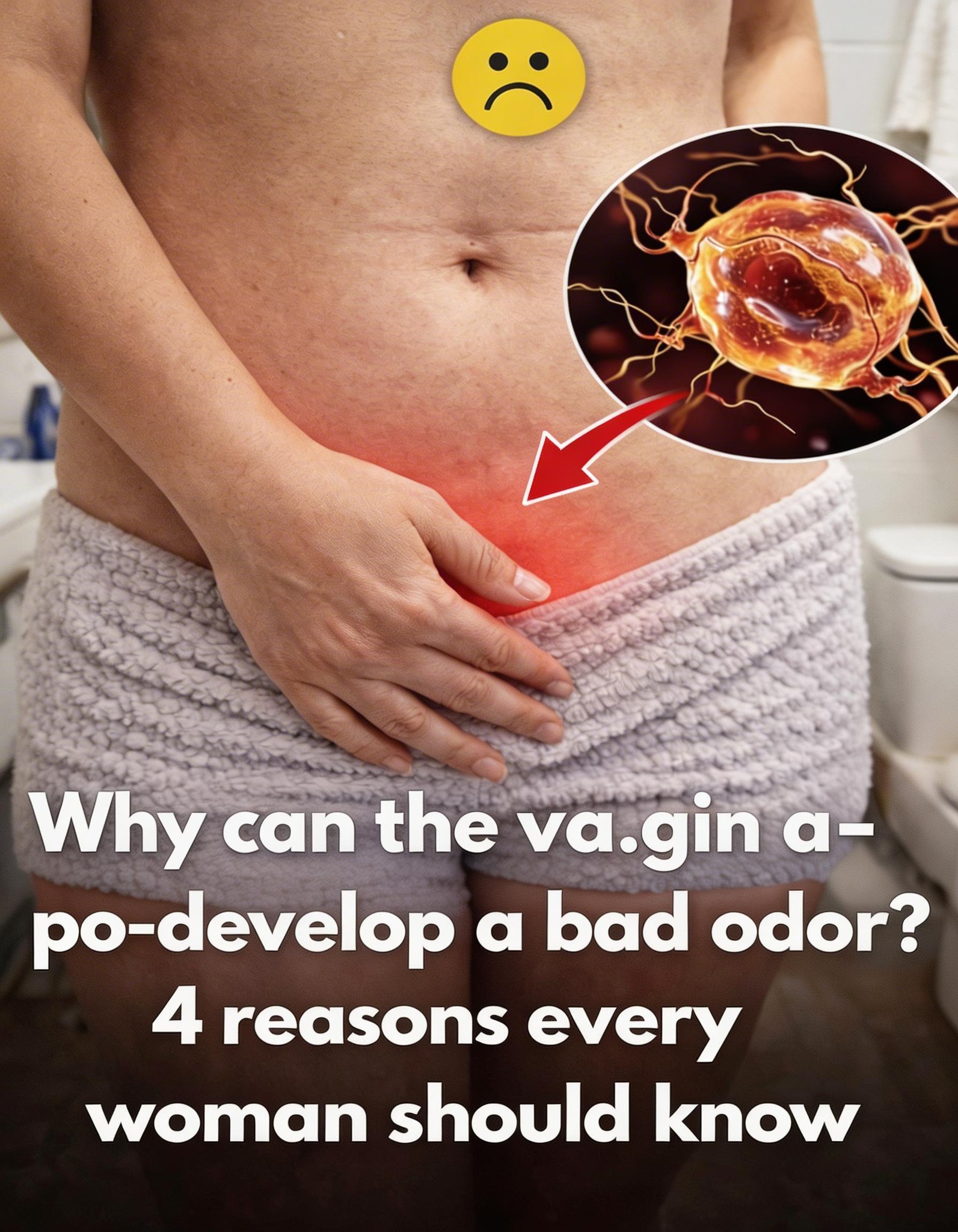 Why Does the Female Intimate Area Sometimes Have a Strong Odor? 4 Common Reasons Every Woman Should Know