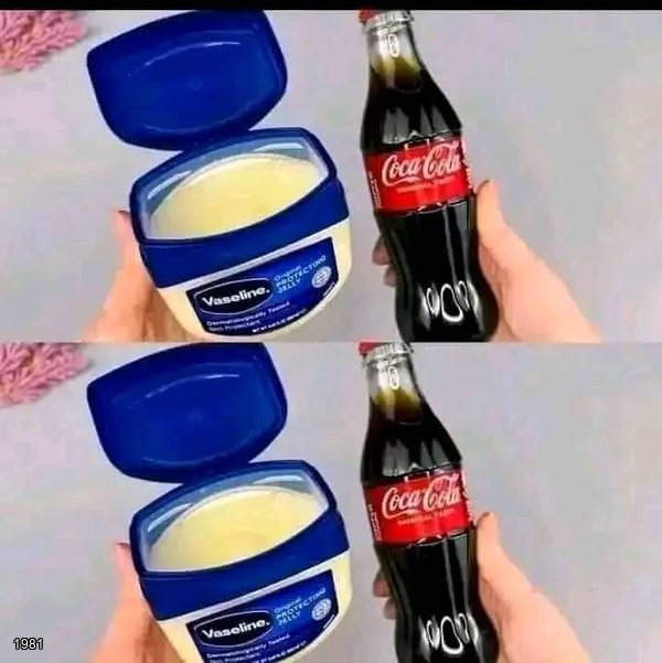 Coke and Vaseline: See This Wonder
