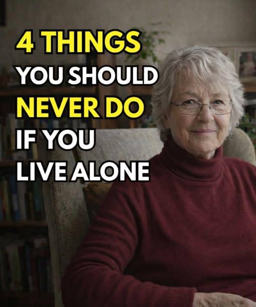 I’m 73 and Living Alone — Here Are 4 Things I Never Do