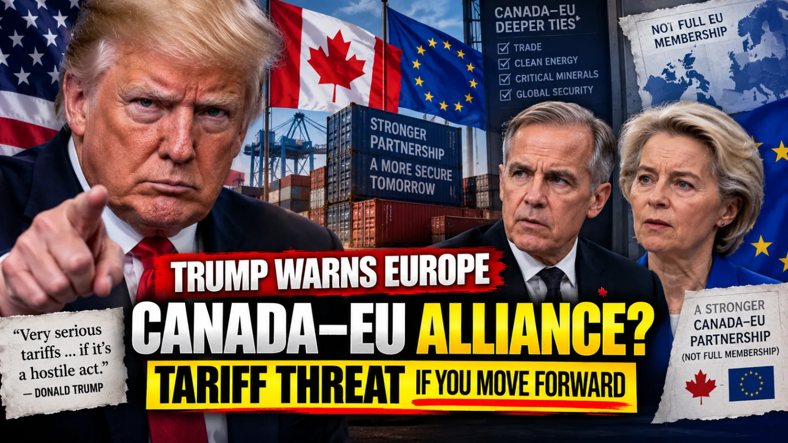 "IF YOU DO THAT...": Trump Warns Europe Of Heavy Tariffs As Canada Moves Closer To The EU!